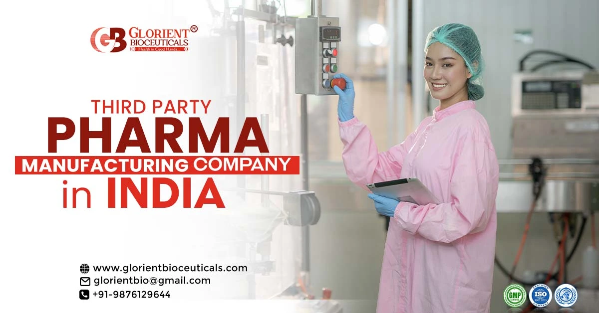 Third-Party Pharma Manufacturing Company in India | Glorient Bioceuticals