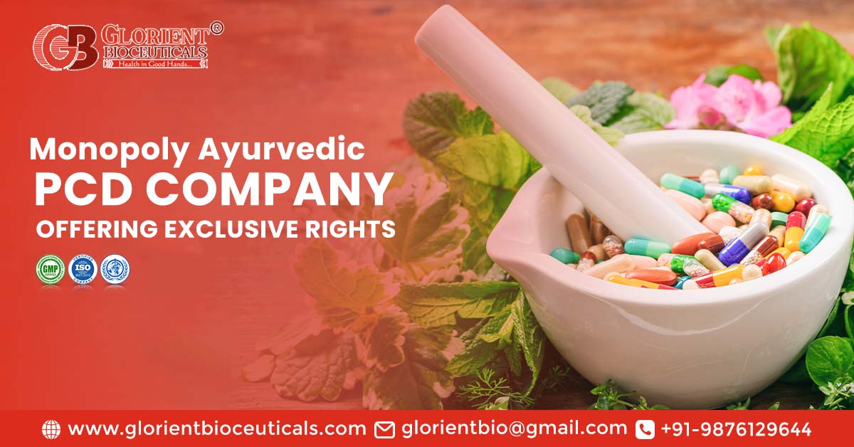 Monopoly Ayurvedic PCD Company Offering Exclusive Rights | Glorient Bioceuticals